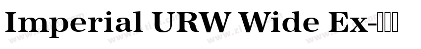 Imperial URW Wide Ex字体转换